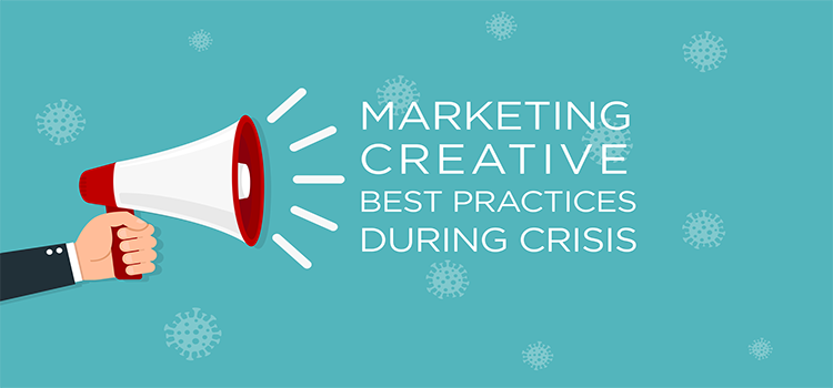 Image depicting best practices for marketing creative during crisis