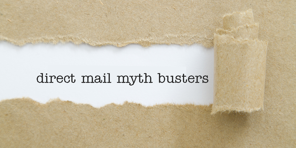 Direct mail myth busters